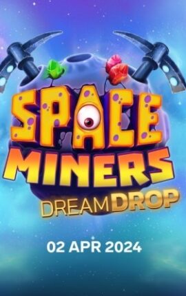 Space Miners Dream Drop: nueva slot de Relax Gaming